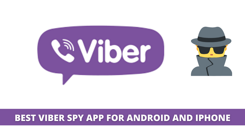 2021年にAndroidとiPhoneのための最高のViberスパイアプリ